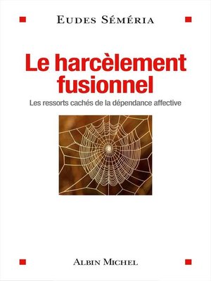 cover image of Le Harcèlement fusionnel